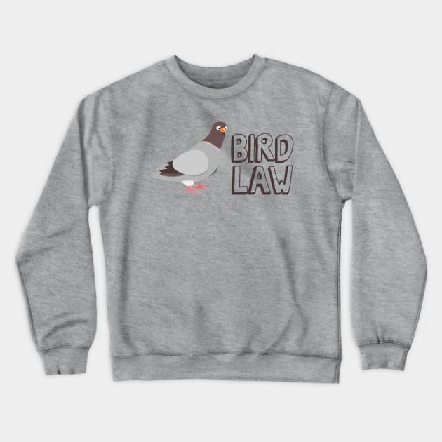 Bird Law Crewneck Sweatshirt by Nonstop Shirts